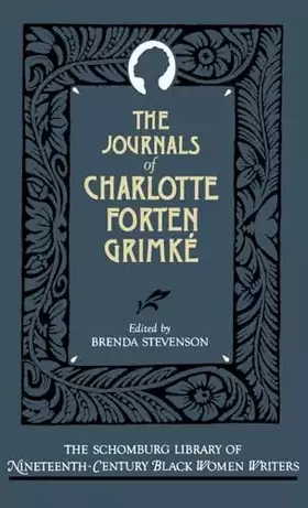 Couverture du produit · The Journals of Charlotte Forten Grimké (The ^ASchomburg Library of Nineteenth-Century Black Women Writers)