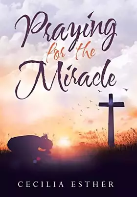 Couverture du produit · Praying for the Miracle