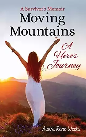Couverture du produit · Moving Mountains: A Hero's Journey