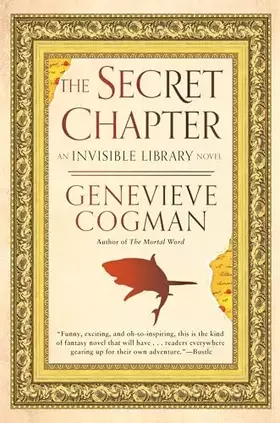 Couverture du produit · The Secret Chapter (The Invisible Library Novel)
