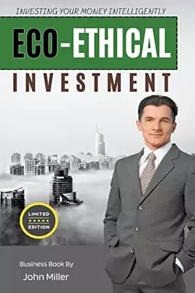 Couverture du produit · Eco-ethical Investment: Investing your Money Intelligently