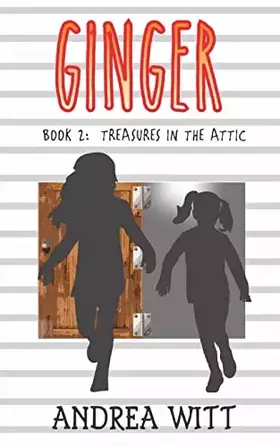 Couverture du produit · Ginger: Treasures in the Attic
