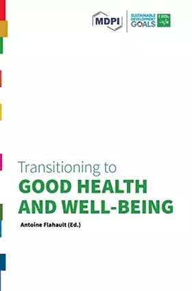 Couverture du produit · Transitioning to Good Health and Well-Being: Transitioning to Sustainability Series