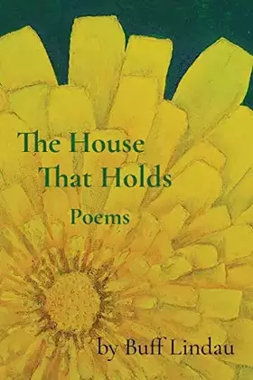 Couverture du produit · The House That Holds: Poems