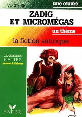 Couverture du produit · Zadig et Micromegas, la fiction satirique