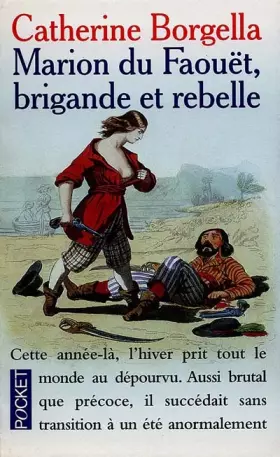 Couverture du produit · Marion du Faouët, brigande et rebelle : 1717-1755