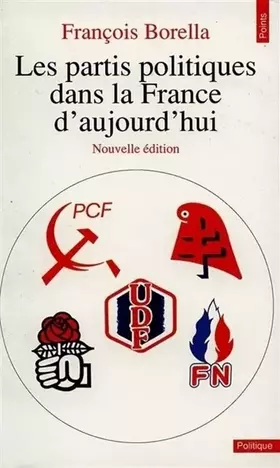 Couverture du produit · Les Partis politiques dans la France d'aujourd'hui
