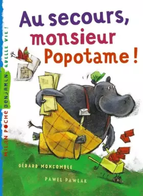 Couverture du produit · Au secours, monsieur Popotame !