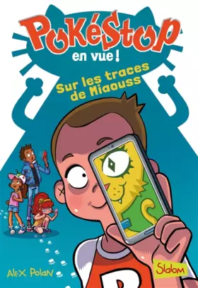 Couverture du produit · Pokéstop en vue, tome 2 : Sur les traces de Miaouss (2)