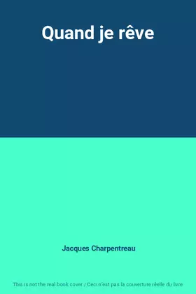 Couverture du produit · Quand je rêve
