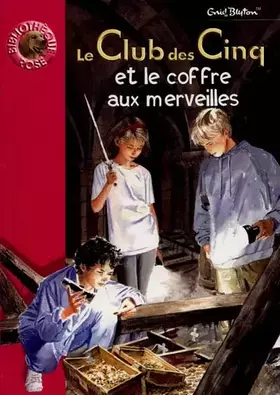 Couverture du produit · Le Club des cinq et le coffre aux merveilles