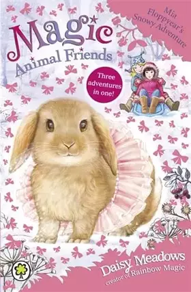 Couverture du produit · Magic Animal Friends: Mia Floppyear's Snowy Adventure: Special 3