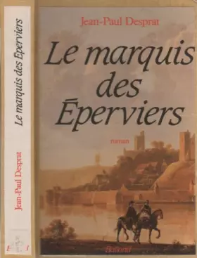 Couverture du produit · Le marquis des eperviers : roman