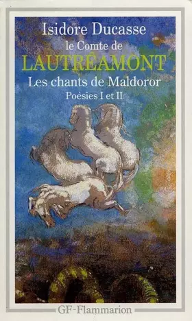Couverture du produit · Les Chants de Maldoror : Poésies I et IICorrespondance