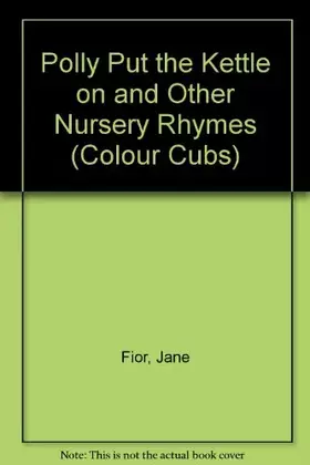 Couverture du produit · POLLY Put the Kettle on: And Other Nursery Rhymes