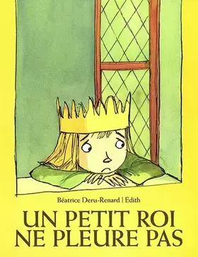 Couverture du produit · Un petit roi ne pleure pas