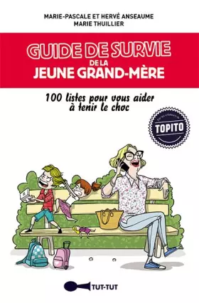 Couverture du produit · Guide de survie de la jeune grand-mère : 100 listes pour vous aider à tenir le choc