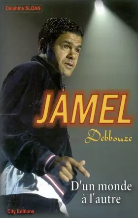 Couverture du produit · Jamel Debbouze : D'un monde à l'autre