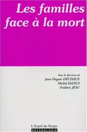 Couverture du produit · Les familles face à la mort