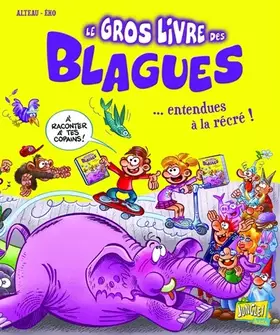 Couverture du produit · Le gros livre des blagues... entendues à la récré ! - tome 3 (3)