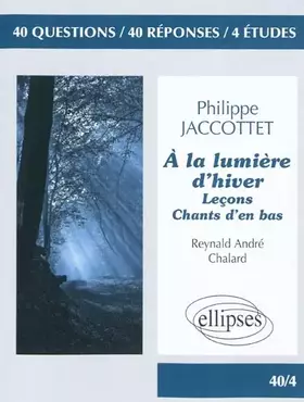 Couverture du produit · A la Lumiere d'Hiver : Philippe Jaccottet
