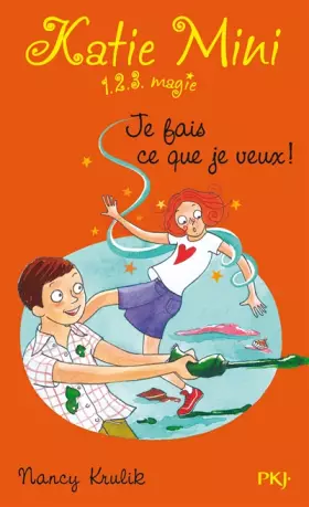 Couverture du produit · 5. Katie Mini : Je fais ce que je veux ! (05)