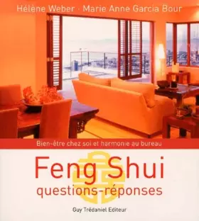Couverture du produit · Feng shui : Questions-réponses, bien-être chez soi et harmonie au bureau