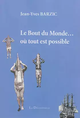 Couverture du produit · Le Bout du Monde... où tout est possible