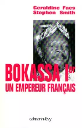 Couverture du produit · Bokassa Ier. Un empereur français