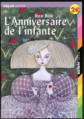 Couverture du produit · L'Anniversaire de l'infante suivi de "L'Enfant de l'étoile"