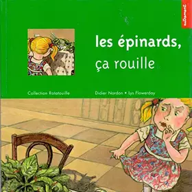 Couverture du produit · Les épinards, ça rouille