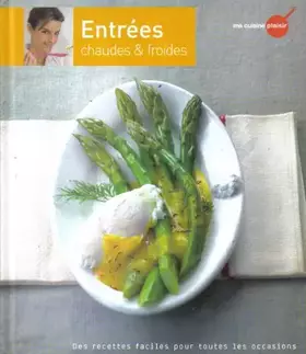 Couverture du produit · Recettes faciles pour toutes les occasions - ENTREES (chaudes et froides)