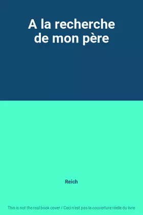Couverture du produit · A la recherche de mon père