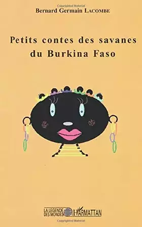Couverture du produit · Petis contes des savanes du Burkina Faso