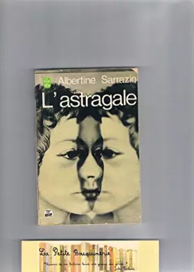 Couverture du produit · L'astragale / Sarrazin, Albertine / Réf: 13882