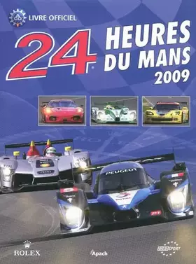 Couverture du produit · 24 Heures du Mans 2009: Le livre officiel de la plus grande course d'endurance du monde