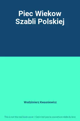 Couverture du produit · Piec Wiekow Szabli Polskiej