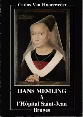 Couverture du produit · HANS MEMLING A L'HOPITAL SAINT-JEAN BRUGES