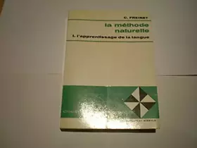 Couverture du produit · La méthode naturelle - I - L' apprentissage de la langue.