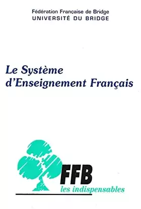 Couverture du produit · LE SYSTEME D'ENSEIGNEMENT FRANCAIS. BRIDGE. Edition 1997