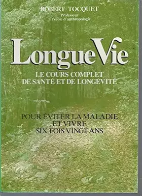Couverture du produit · Longue Vie-le Cours Complet de Santé et de Longévité