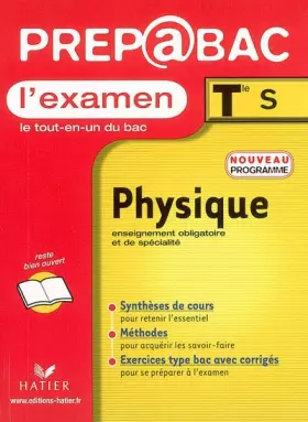 Couverture du produit · Prépabac, l'examen : Physique, terminale S - Enseignement obligatoire et de spécialité