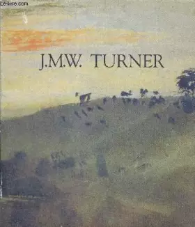 Couverture du produit · J.M.W. Turner: Catalogue Exposition Galeries nationales du Grand Palais, Paris, 14 octobre 1983 au 16 janvier 1984