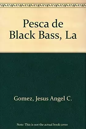 Couverture du produit · PESCA DEL BLACK BASS (SALUD,YOGA,RELAJACION)