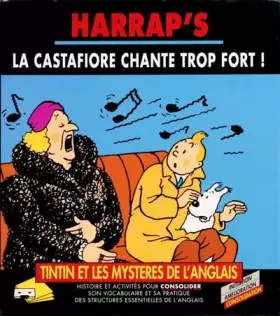 Couverture du produit · Harrap's Tintin et les mystères de l'anglais - La Castafiore chante trop fort ! - coffret 3