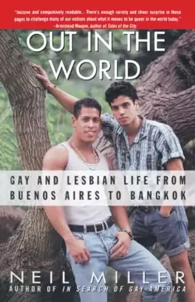 Couverture du produit · Out in the World: Gay and Lesbian Life from Buenos Aires to Bangkok