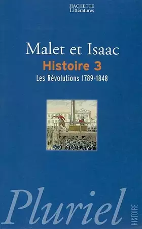 Couverture du produit · L'Histoire, tome 3 : les révolutions : 1789-1848