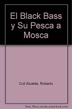 Couverture du produit · BLACK BASS Y PESCA MOSCA (SALUD,YOGA,RELAJACION)