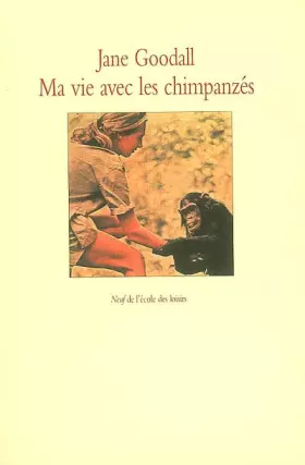 Couverture du produit · Ma vie avec les chimpanzés