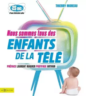 Couverture du produit · Nous sommes tous des enfants de la télé